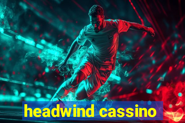 headwind cassino